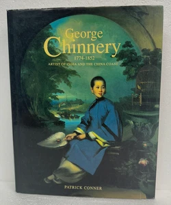George Chinnery 1774-1852 Artist of India & the China Coast 1993 HB/DJ First - Bild 1 von 2