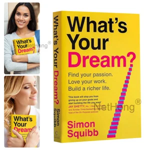 What's Your Dream?: Find Your Passion. Love Your Work. Build a Richer Life - Picture 1 of 15