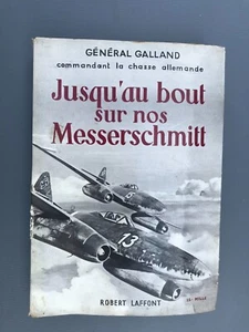 Jusqu'au bout sur nos messerschmitts Galland - Bild 1 von 3