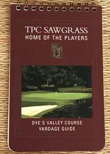 TPC SAWGRASS Dye's Valley Course - Yardage Book - See Description - Bild 1 von 5