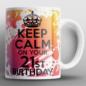 Tazza Mug 21° Keep Calm Compleanno 21 Figlio Figlia Ragazzo Ragazza Uomo Donna Lui Suo Regalo - Foto 1 di 2