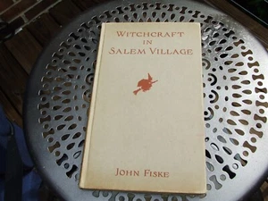 Witchcraft In Salem Village by John Fiske 1923 HC - Picture 1 of 6