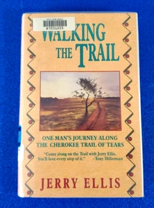 WALKING THE TRAIL HARDCOVER DIE REISE EINES MANNES ENTLANG DER CHEROKEE-SPUR DER TRÄNEN - Bild 1 von 5