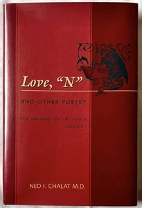 Love, “N” And Other Poetry Signed Ned Chalat MD Limited Edition Of 1,000 HCDJ - Bild 1 von 10