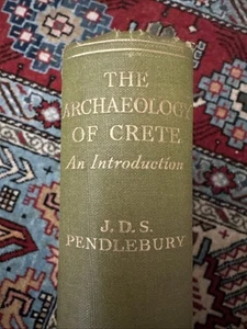 The Archaeology of Crete by J.D.S.Pendlebury - 1939 - Hardcover Apparent First - Imagen 1 de 22