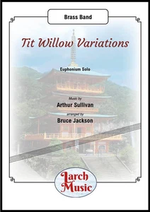 Tit Willow Variations - Euphonium & Brass Band Noten - LM437 - Bild 1 von 1