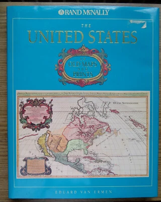 THE UNITED STATES IN OLD MAPS & PRINTS - Eduard Van Ermen 1990 - Image 1 of 4