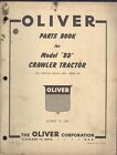 Livre de pièces Oliver vintage pour tracteur à chenilles modèle « BD » nos 5D000 UP 15/10/1950