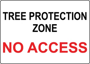 TREE PROTECTION ZONE NO ACCESS | Adhesive Vinyl Sign Decal - Picture 1 of 4