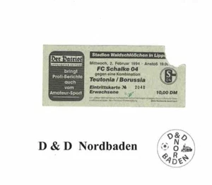 Ticket / Eintrittskarte  93/94  Freundschaft  Teutonia Lippstadt - FC Schalke 04 - Bild 1 von 1