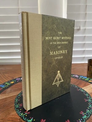 The Most Secret Mysteries Of The High Degrees Of Masonry Unveiled 2012 De Hoyos - Image 1 of 4