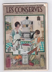 LES CONSERVES. By J E Grise. Province de Quebec 1937- PRESERVES RECIPES - Picture 1 of 3