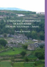 Tarek Ahmad Il complesso monumentale di Baitokaike (Hoson Sulaiman ? (Paperback)