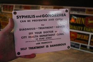 SYPHILIS GONORRHEA SAN FRANCISCO PORCELAIN METAL SIGN CONDOM DOCTOR FUNNY GAS - Picture 1 of 7
