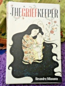 THE GRIEF KEEPER HB DJ BY ALEXANDRA VILLASANTE AUTHOR DEDICATION - Picture 1 of 1