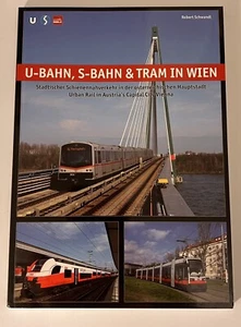 U-Bahn, S-Bahn & Tram in Wien, Urban Rail in Vienna Austria Schwandl 2018 - Picture 1 of 5