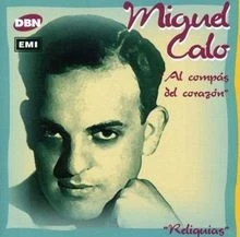 Al Compas Del Corazon von Miguel Calo | CD | Zustand sehr gut - Bild 1 von 2