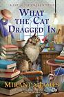 What the Cat Dragged In (Cat in the Stacks Mystery, Bk. 14)