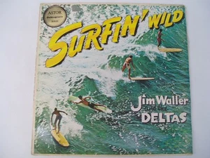JIM WALLER & DELTAS - Surfin' Wild - Scarce LP - Picture 1 of 2