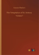 Gustave Flaubert The Temptation of St. Antony (Poche)