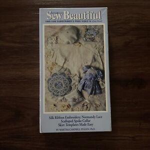 1995 Sew Beautiful VHS Video Silk Embroidery Lace by Martha Campbell Pullen