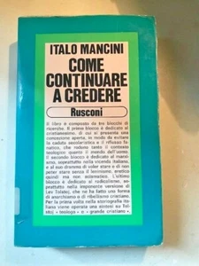 ITALO MANCINI - COME CONTINUARE A CREDERE - RUSCONI - 1980 - Foto 1 di 1