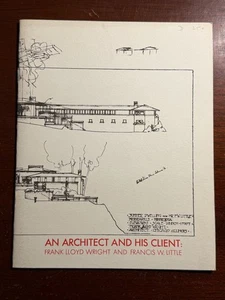 An Architect and His Client Frank Lloyd Wright Francis W Little 1973 Catalog - Bild 1 von 5