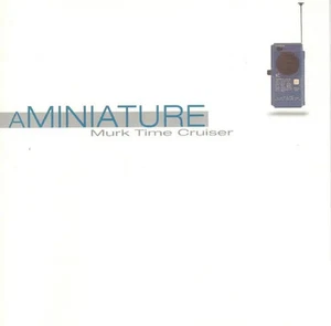 CD aMiniature Murk Time Cruiser Restless Records - Bild 1 von 1
