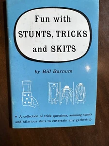 Fun With Stunts, Tricks and Skits by Bill Barnum Magic Book Out of Print 1956 - Picture 1 of 6