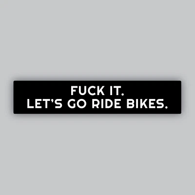 SPECIALIZED F**k It Vinyl Sticker/Decal -Bicycles -MTB -Gravel -BMX -Go Ride Bikes Bicycles