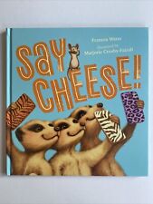 * SAY CHEESE! Hardcover Children's Picture Book 2020 by Frances Watts - NEW