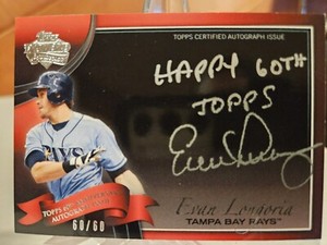 2011 Topps 60th Anniversary Evan Longoria Auto #60/60!