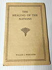 The Healing of the Nations Vintage Religious Tract Booklet William L. Worcester