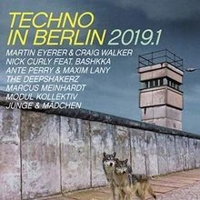 Techno in Berlin 2019.1 von Various | CD | Zustand neu - Bild 1 von 2