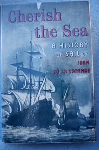 Cherish the Sea - A History of Sail von Jean de la Varende - Hardbound - 348 S. - Bild 1 von 7
