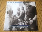 LONDONBEAT - THERE'S A BEAT GOING ON      7" VINYL PS