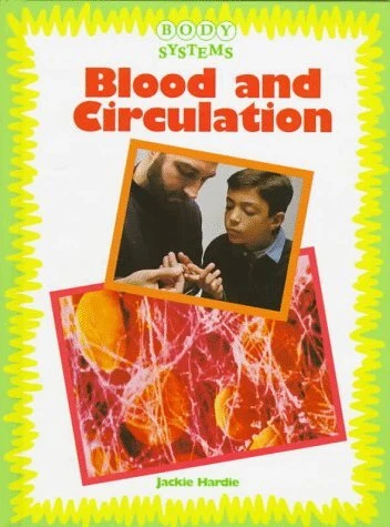 Blood and Circulation (Body Systems), Hardie, Jackie, Good Condition, ISBN - Image 1 of 1