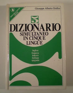 C792 DIZIONARIO SIMULTANEO 5 LINGUE G A OREFICE SPERLING & KUPFER EDITORI 1977 - Imagen 1 de 1