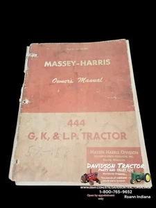 Massey Harris 444 G K LP Manuale Operatori Proprietari Originale - Foto 1 di 6