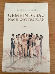 Gemeindebau nach Gottes Plan - Hartwig Henkel Buch Band 1 - Bild 1 von 2