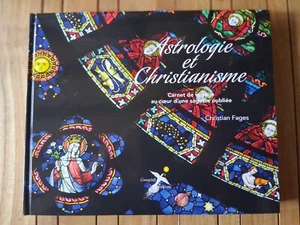 ASTROLOGIE ET CHRISTIANISME carnet de voyage au coeur d'une sagesse oubliée FAGE - Imagen 1 de 1