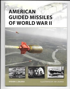 Osprey Vanguard American Guided Missiles of WWII, VAN 283 Softcover Ref. ST NM - Imagen 1 de 3