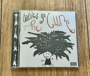Babies Go The Cure CD. Cure Songs Redone For Toddlers/Babies - Imagen 1 de 5
