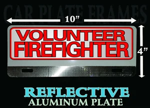 VOLUNTEER FIREFIGHTER REFLECTIVE ALUMINUM METAL FIRE License Plate Topper  - Bild 1 von 3