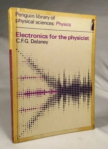 ELECTRONICS FOR THE PHYSICIST Delaney PENGUIN 1969 - Picture 1 of 4