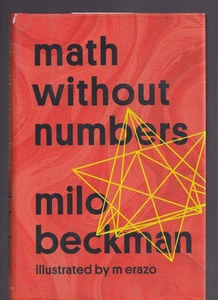 MATH WITHOUT NUMBERS by Milo Beckman (2021 Hardcover){L11} - Picture 1 of 3