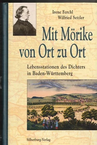 Irene Ferchl: Mit Mörike von Ort zu Ort - Lebensstationen des Dichters (2004) - Imagen 1 de 1