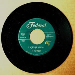 CHICAGO BLUES R&B 45: SYL JOHNSON Well Oh Well/I Wanna Know  FEDERAL 12474 - Imagen 1 de 3