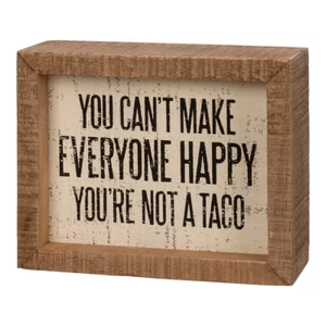 NUEVO Letrero de caja de madera You Can't Make Everyone Happy You're Not a Taco 5x4x1,75 pulgadas - Imagen 1 de 6