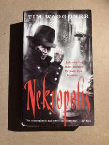 NEKROPOLIS by Tim Waggoner  2010 Angry Robot paperback - Foto 1 di 3